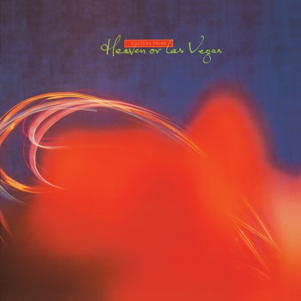 Heaven Or Las Vegas (Remastered) album cover